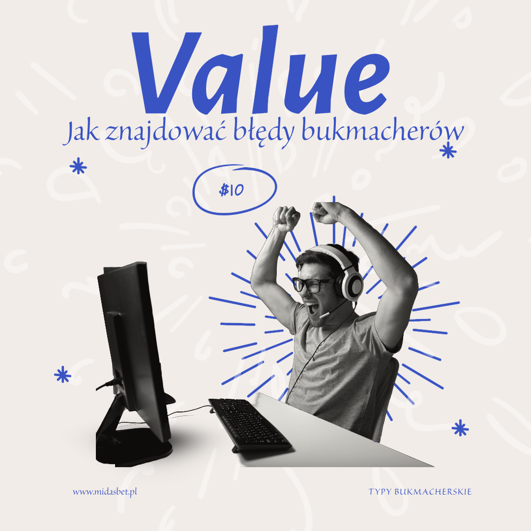 Value Betting: Jak znajdować błędy bukmacherów i zarabiać więcej?